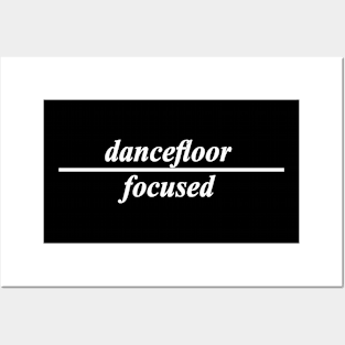 dancefloor focused Posters and Art